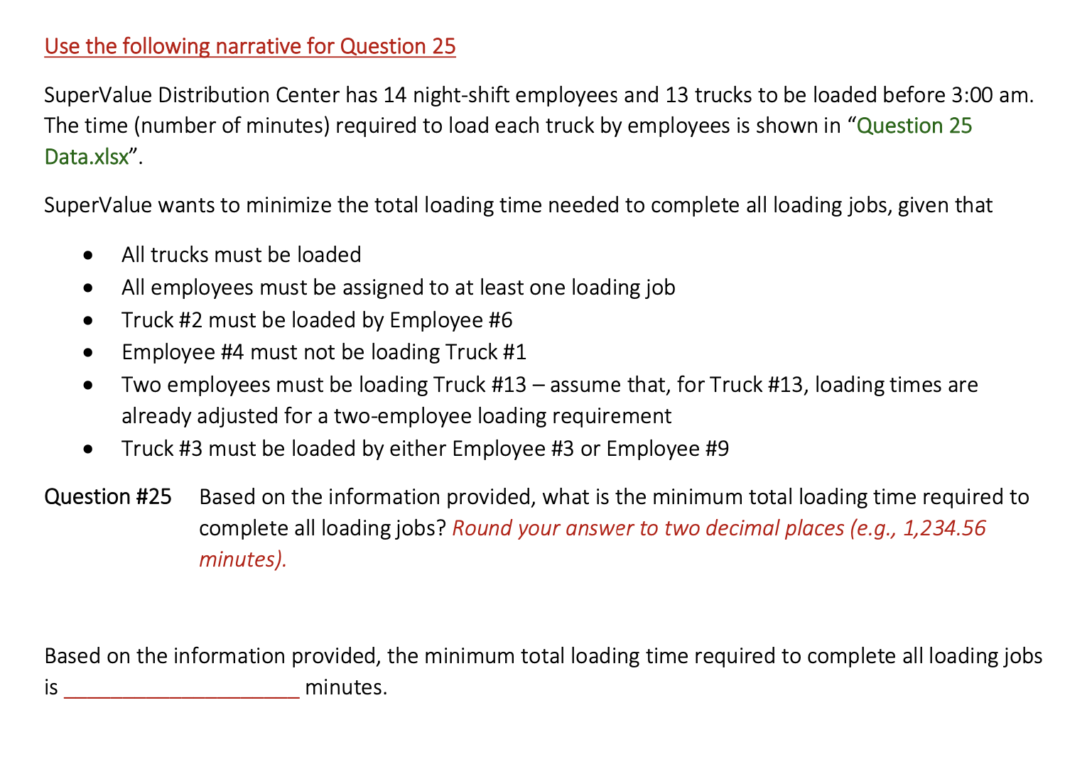  SuperValue Distribution Center has 14 night-shift employees and 13 trucks to