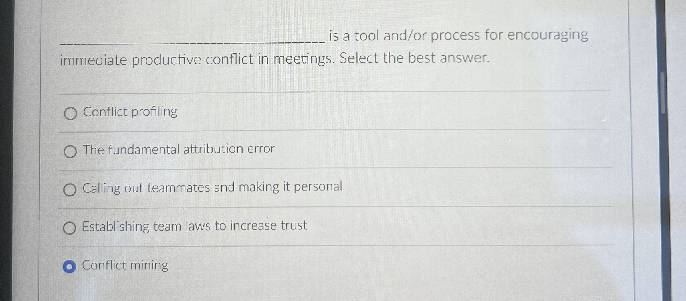  q, is a tool and/or process for encouraging immediate productive conflict