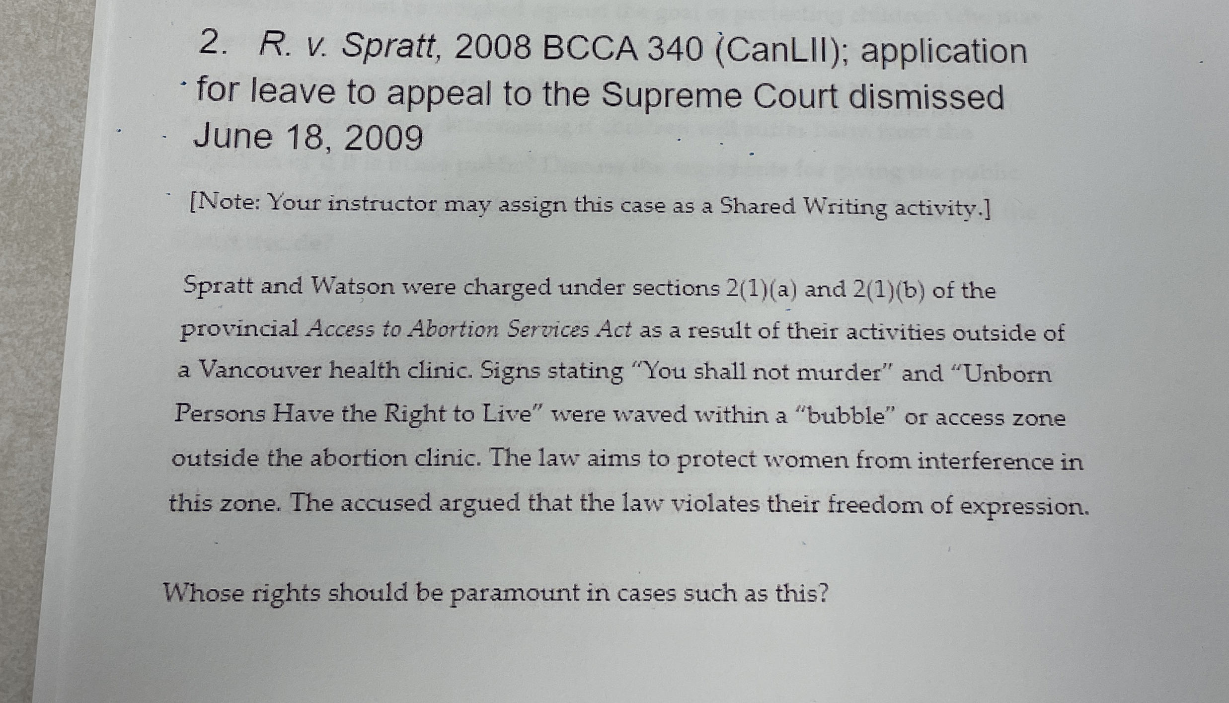  R. v. Spratt, 2008 BCCA 340(CanLII); application for leave to appeal