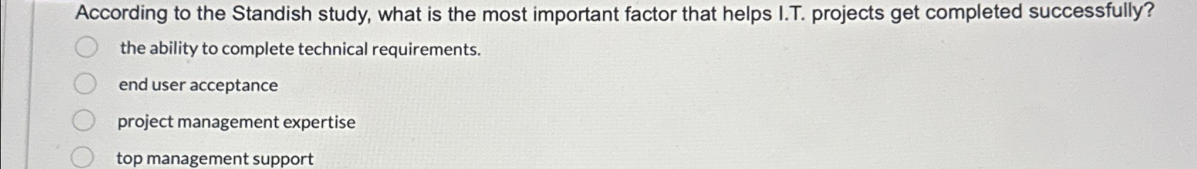  According to the Standish study, what is the most important factor