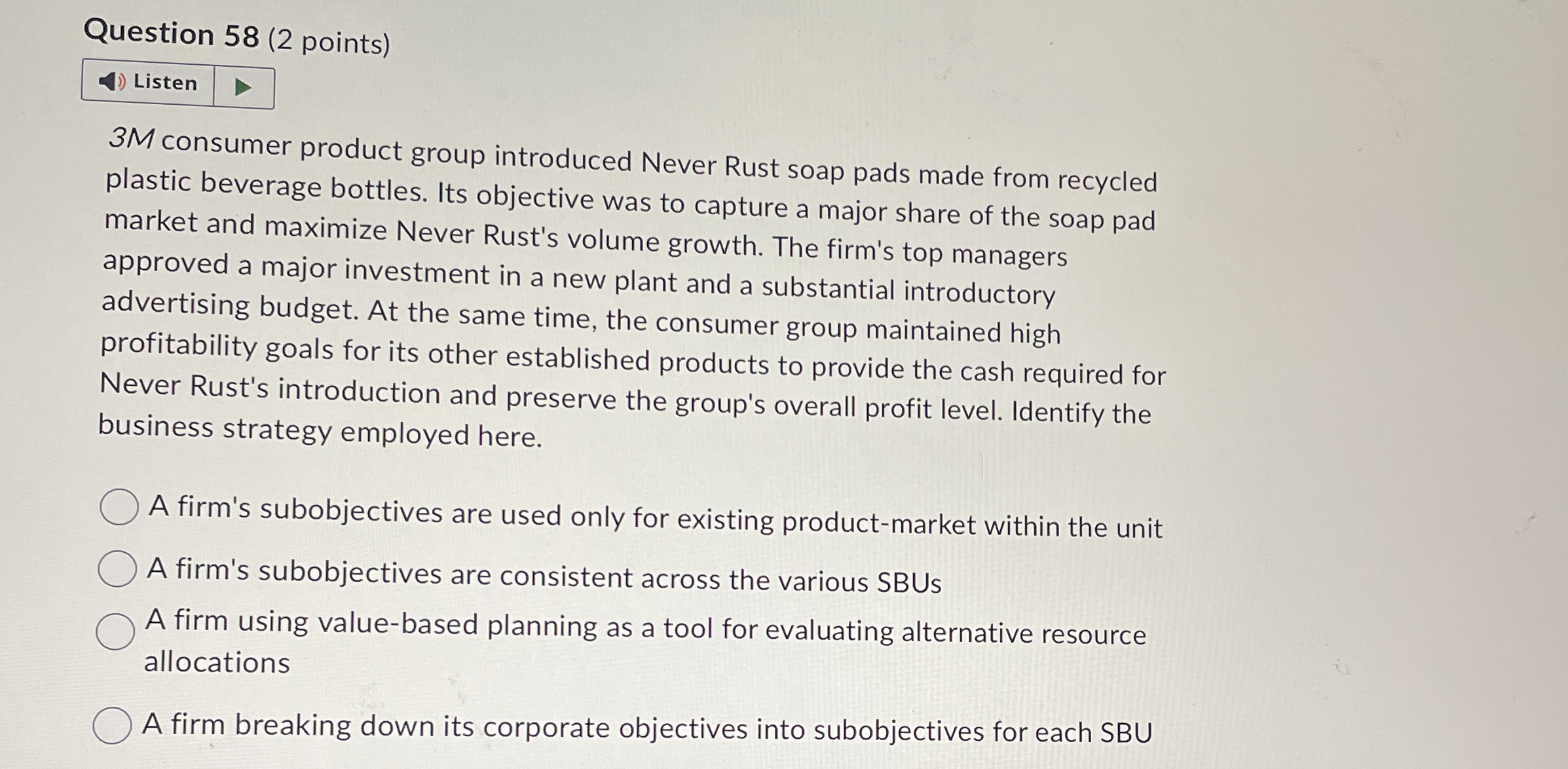  Question 58(2 points) Listen 3M consumer product group introduced Never Rust