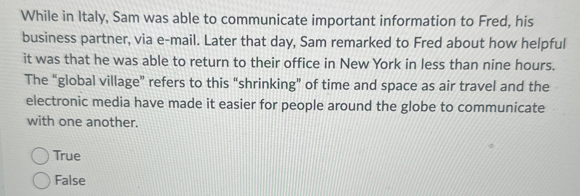  Mrh While in Italy, Sam was able to communicate important information