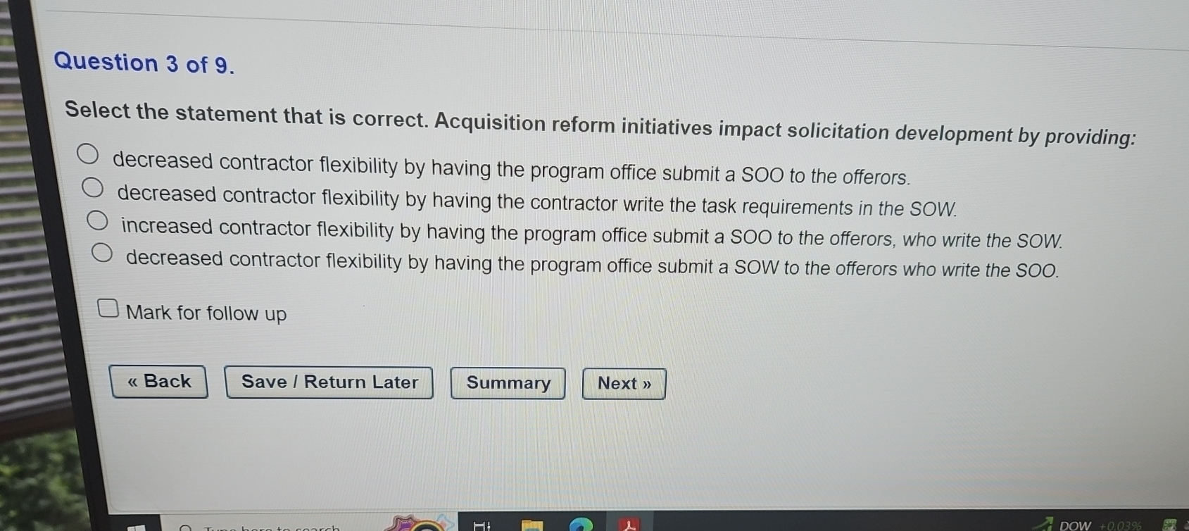  Question 3 of 9. Select the statement that is correct. Acquisition