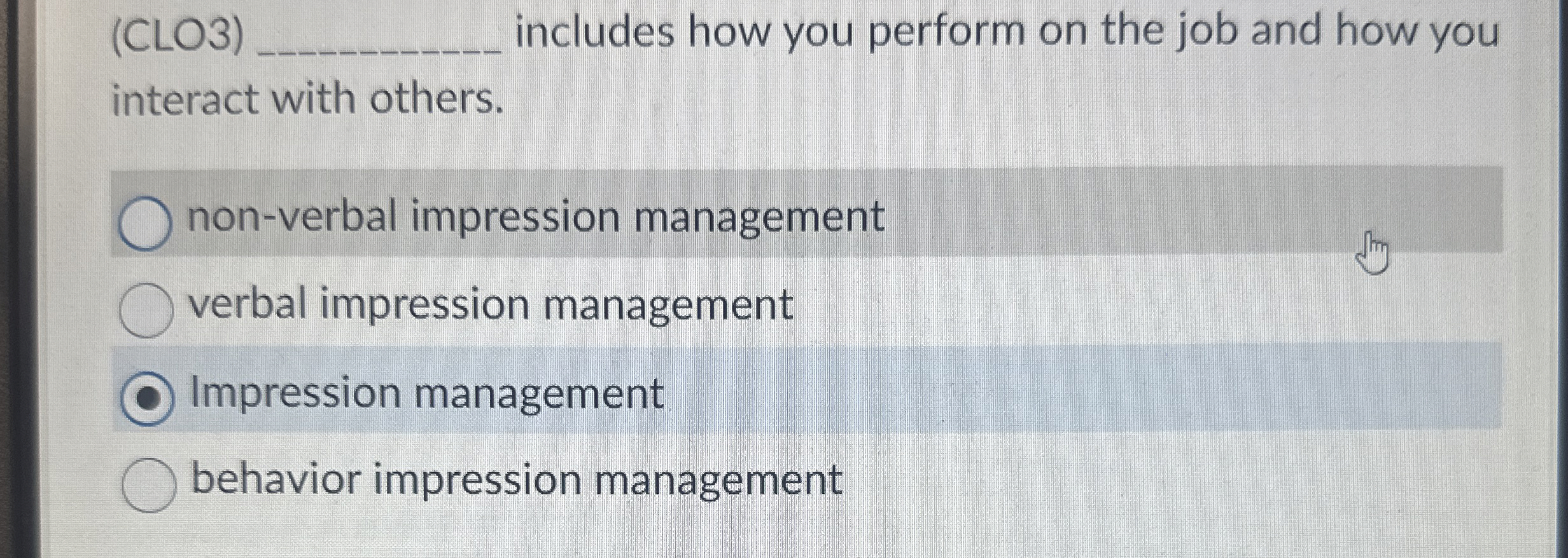  (CLO3) includes how you perform on the job and how you