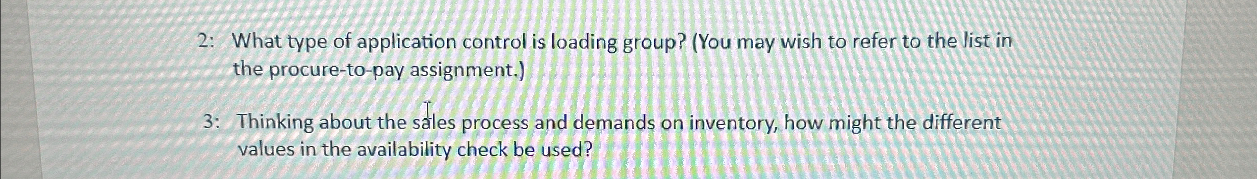  2: What type of application control is loading group? (You may