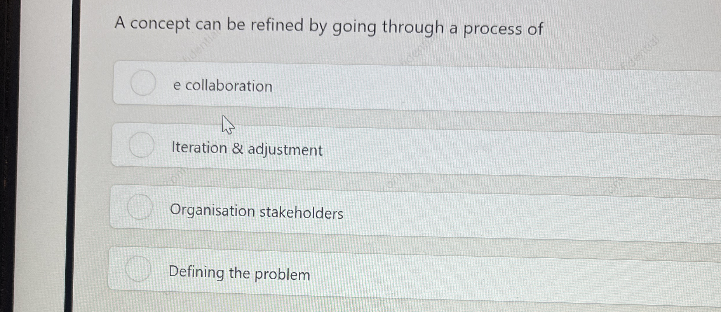  A concept can be refined by going through a process of