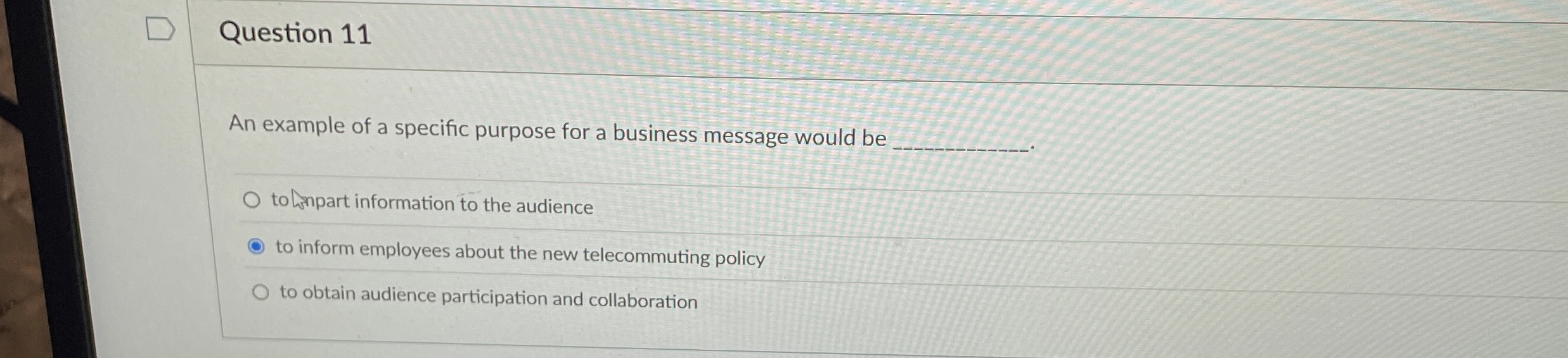  Question 11 An example of a specific purpose for a business