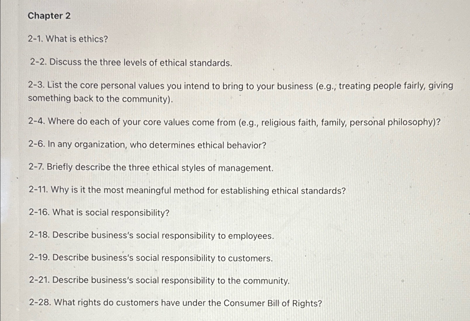  Chapter 2 2-1. What is ethics? 2-2. Discuss the three levels