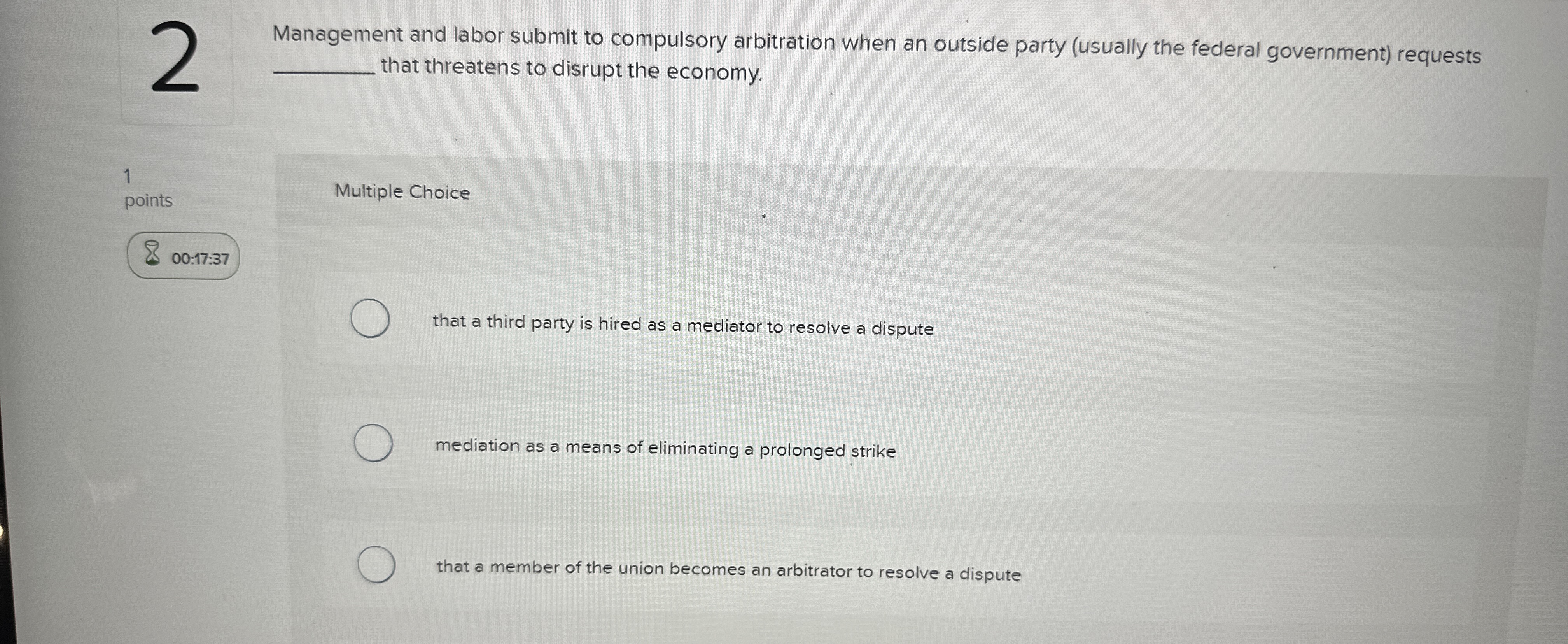  2 Management and labor submit to compulsory arbitration when an outside