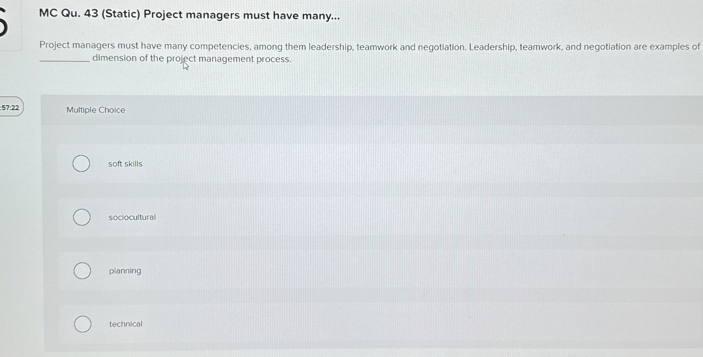  MC Qu.43(Static) Project managers must have many... Project managers must have