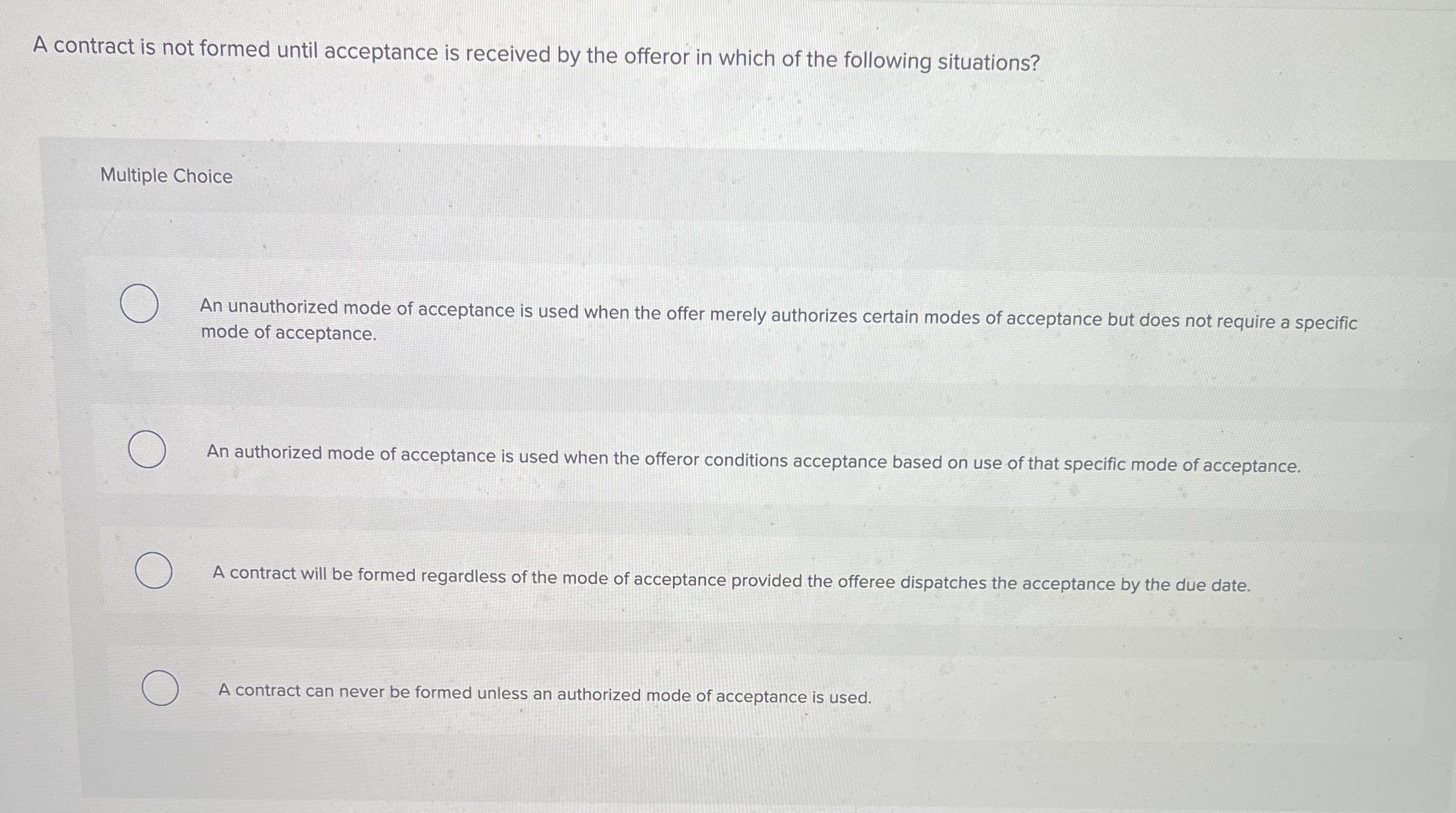  A contract is not formed until acceptance is received by the