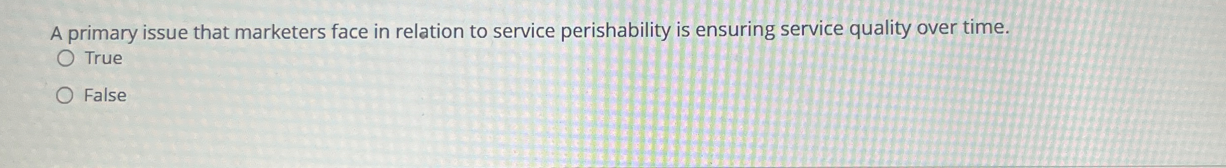  A primary issue that marketers face in relation to service perishability