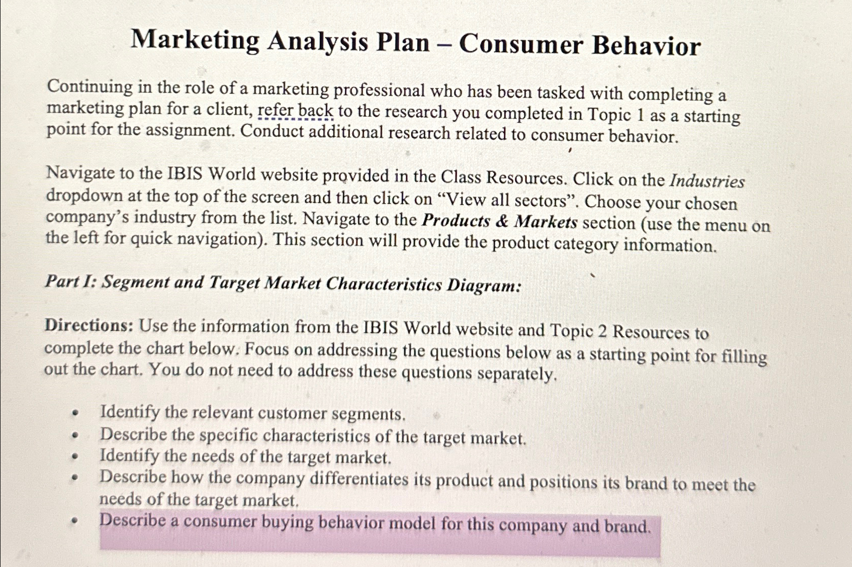  Marketing Analysis Plan - Consumer Behavior Continuing in the role of