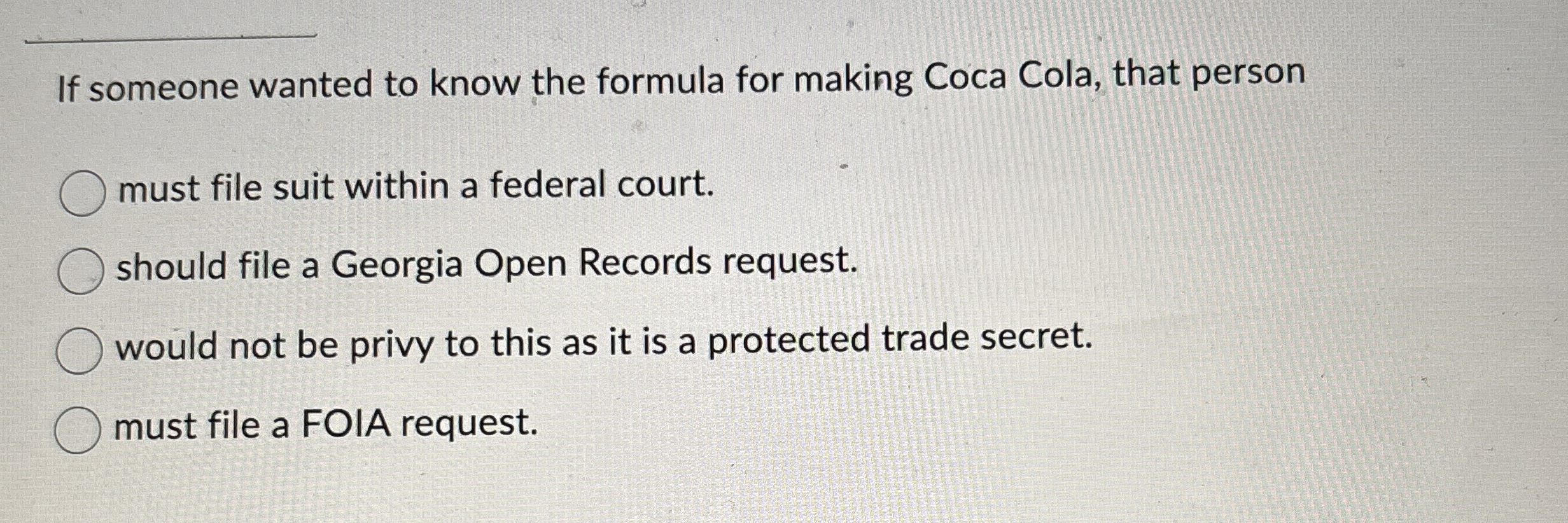  If someone wanted to know the formula for making Coca Cola,