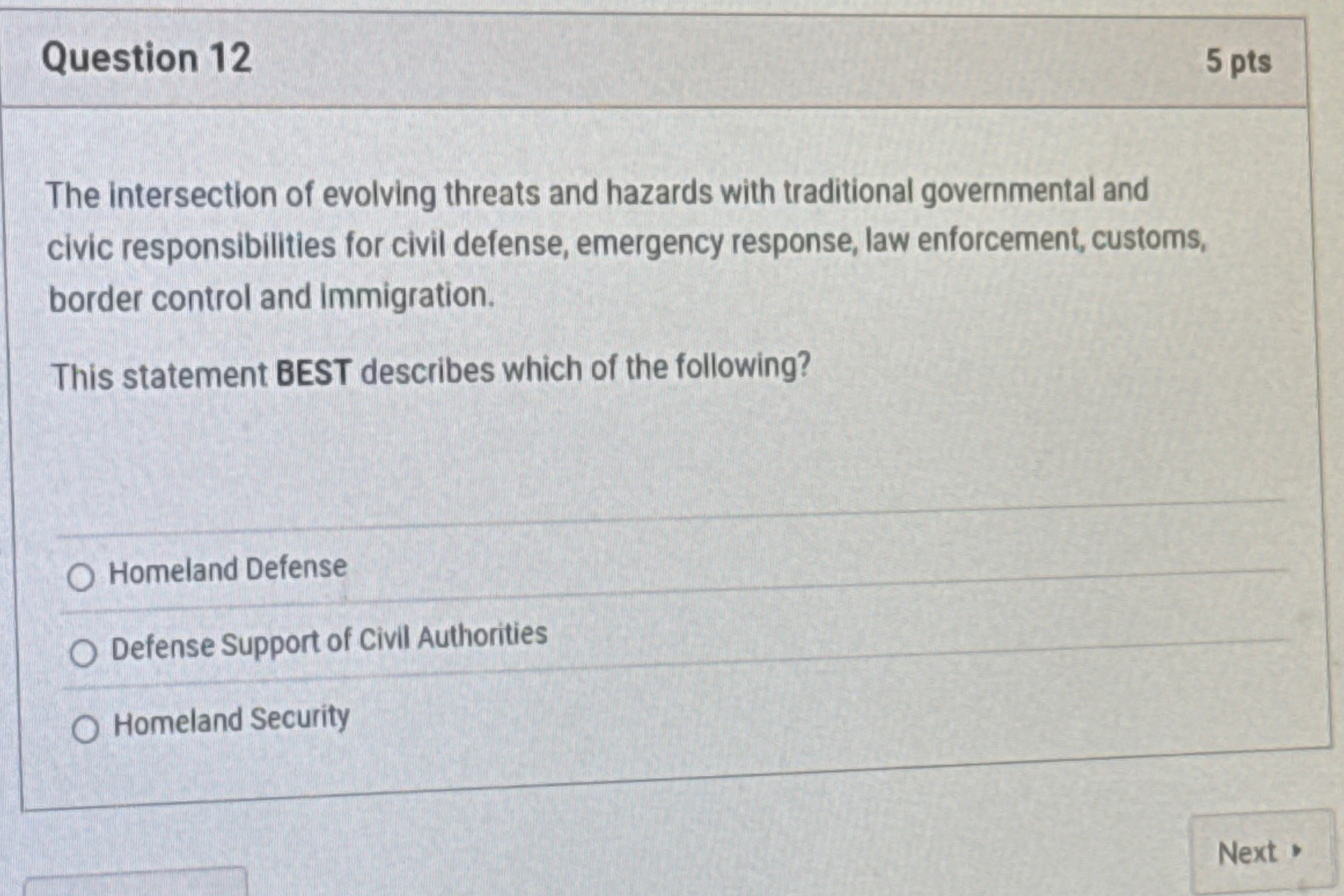  Question 12 5 pts The intersection of evolving threats and hazards