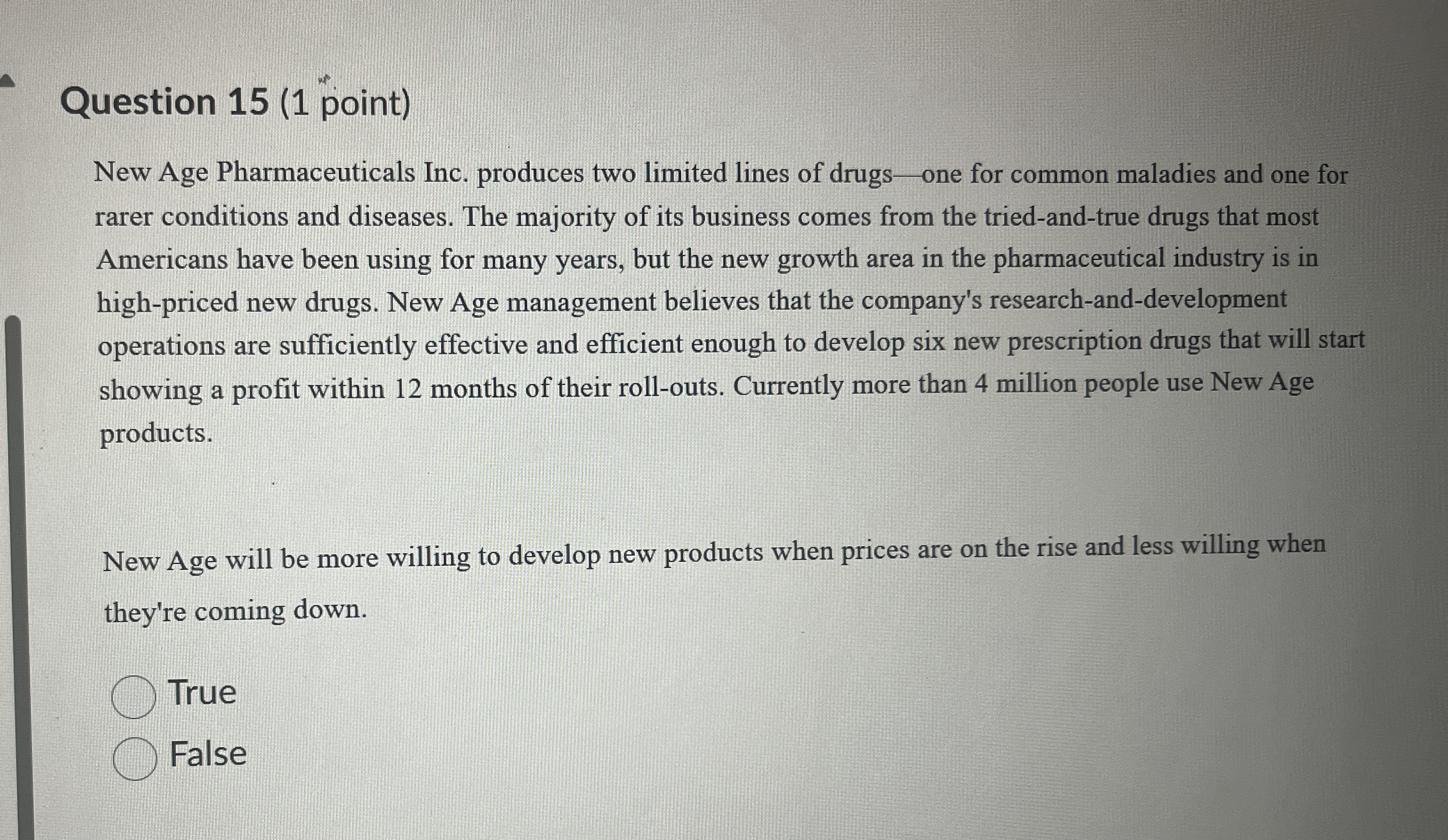  Question 15(1 point) New Age Pharmaceuticals Inc. produces two limited lines