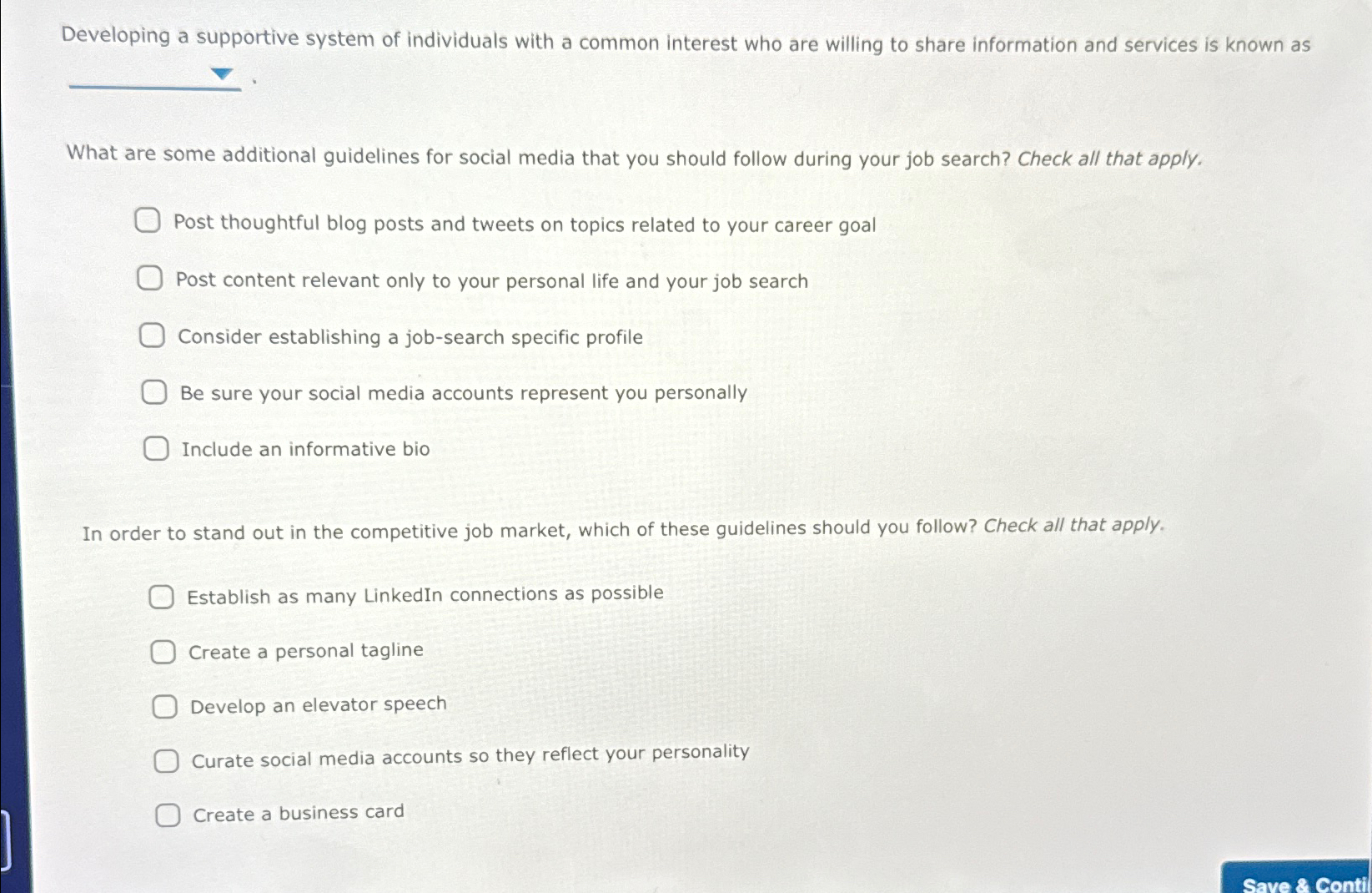  Developing a supportive system of individuals with a common interest who