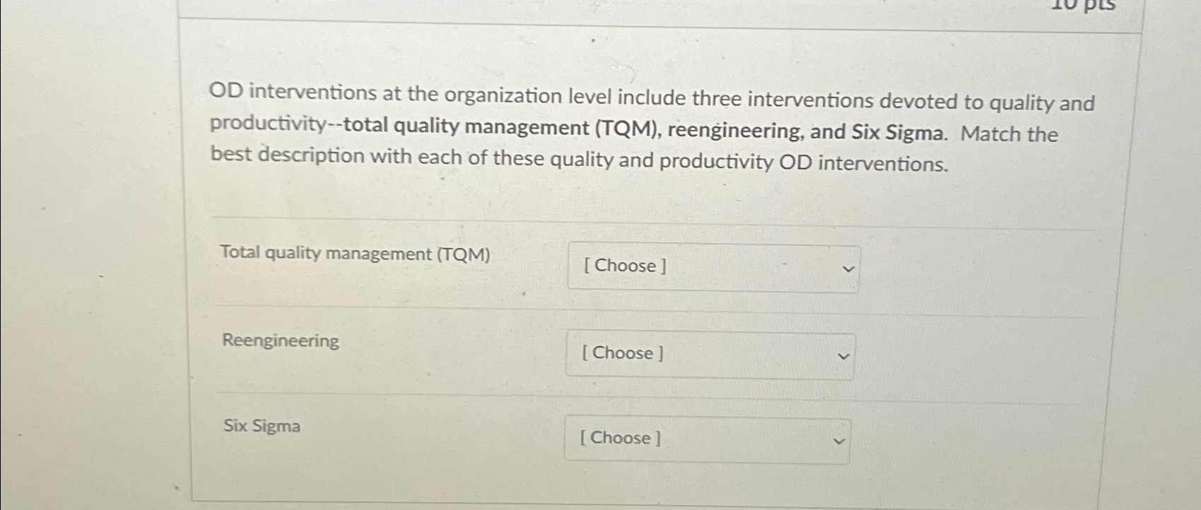  OD interventions at the organization level include three interventions devoted to
