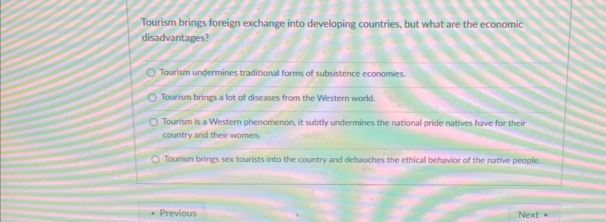  Tourism brings foreign exchange into developing countries, but what are the