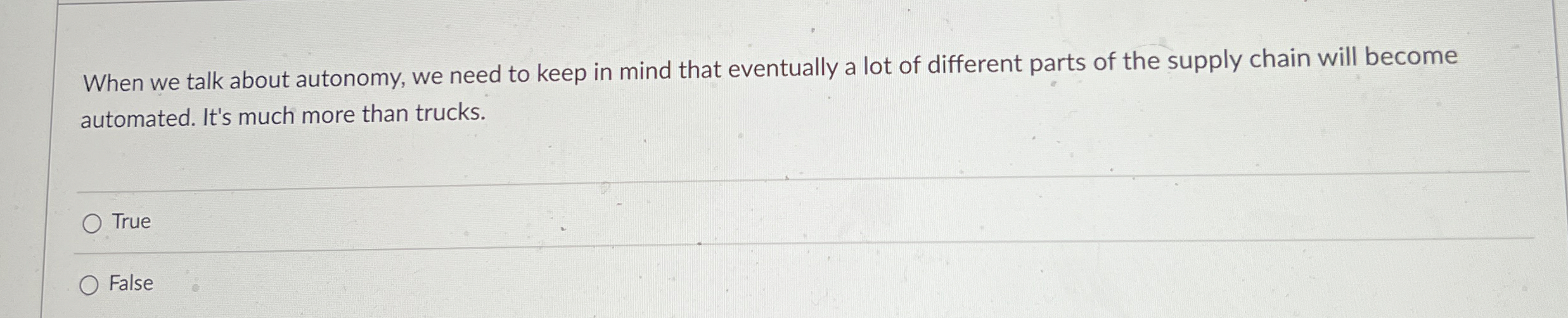  When we talk about autonomy, we need to keep in mind