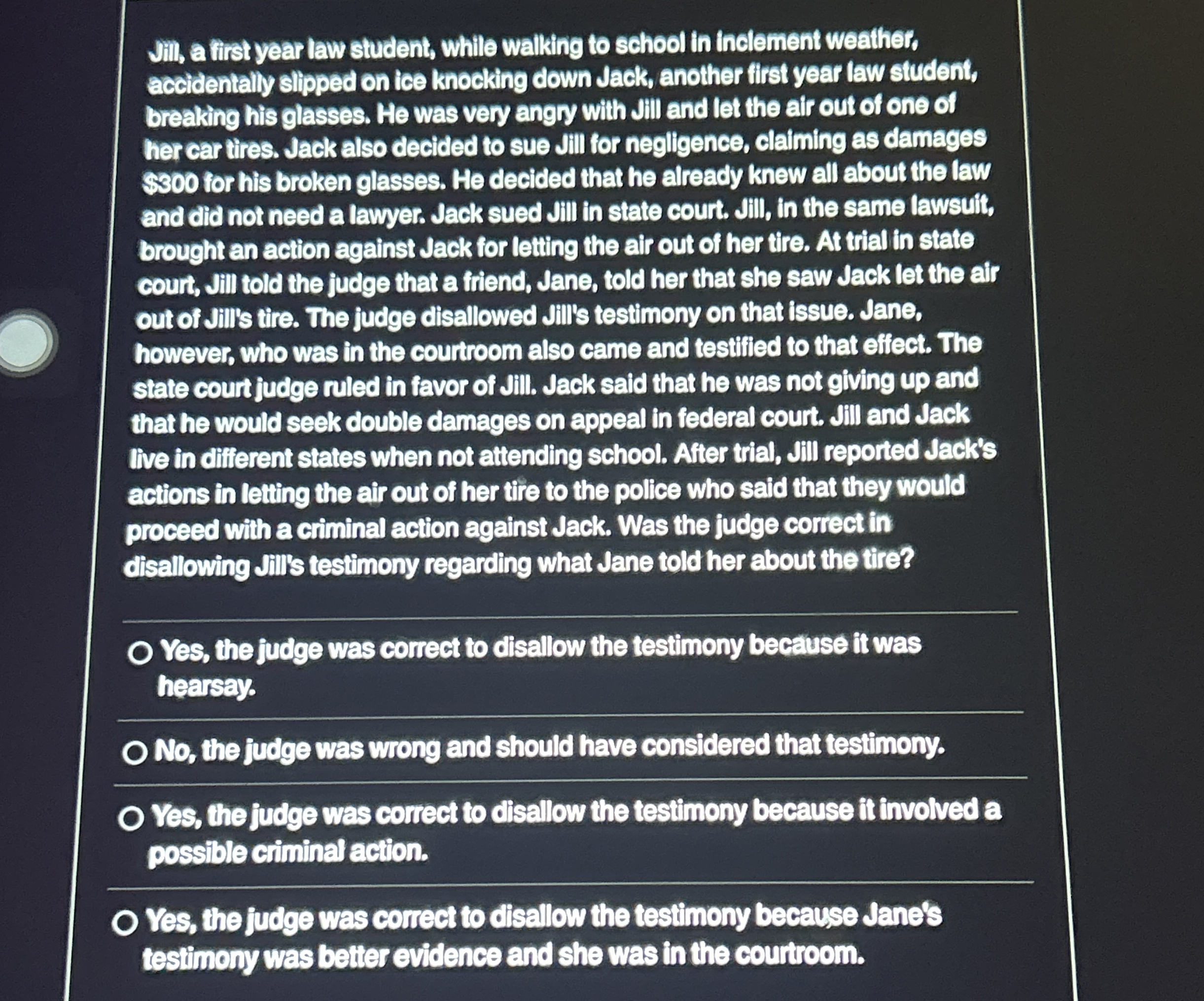  Jil, a first year law student, while walking to school in