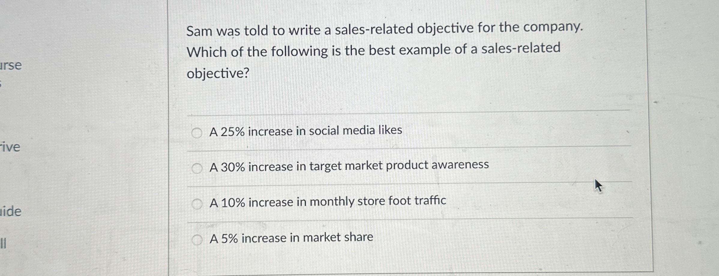  Sam was told to write a sales-related objective for the company.