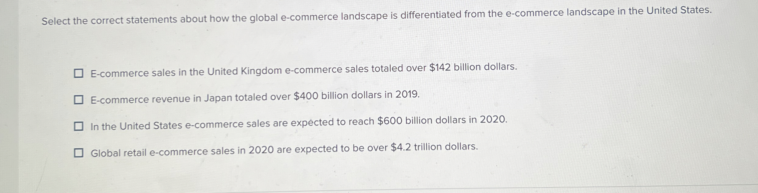  Select the correct statements about how the global e-commerce landscape is