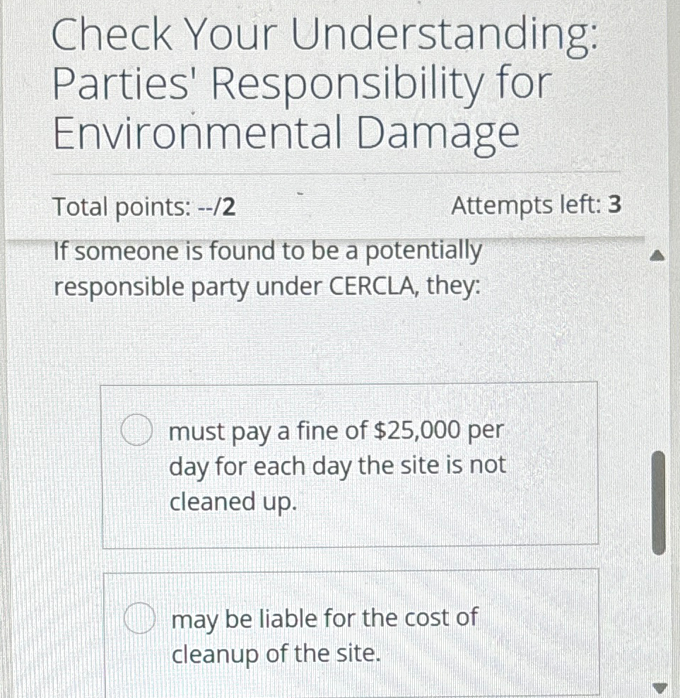  eck Your Understanding: Parties' Responsibility for Environmental Damage Total points: --/2