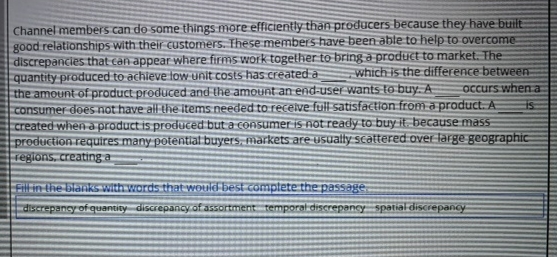  Channel members can do some things more efficiently than producers because