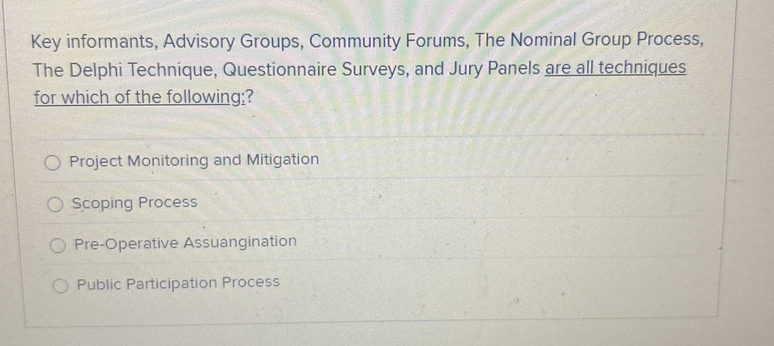  Key informants, Advisory Groups, Community Forums, The Nominal Group Process, The