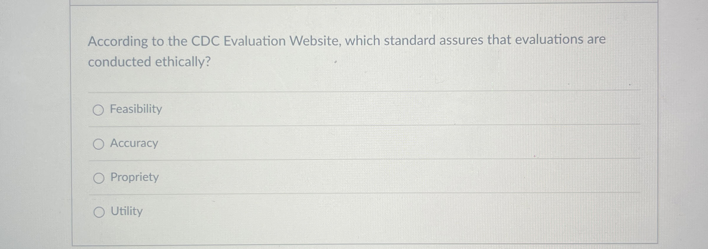  According to the CDC Evaluation Website, which standard assures that evaluations