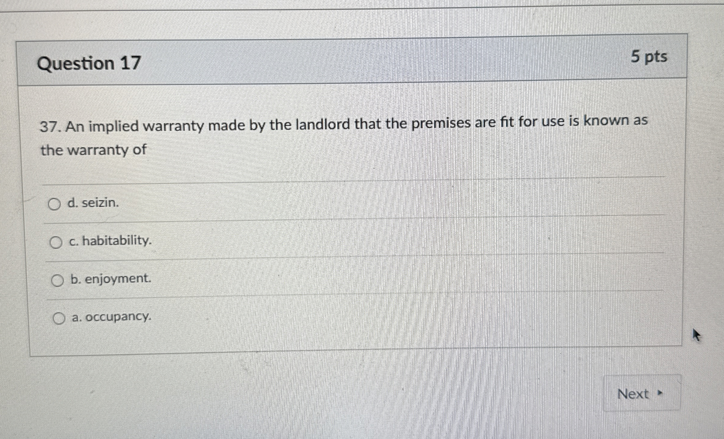  Question 17 5 pts 37. An implied warranty made by the