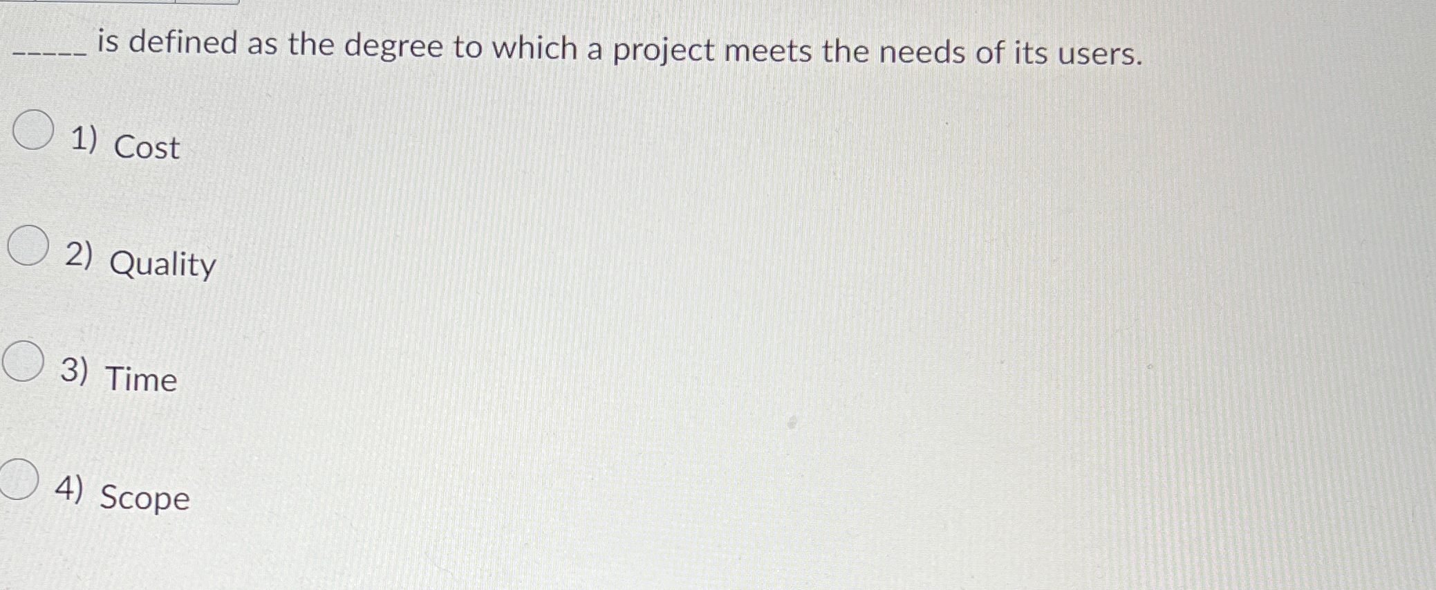  q, is defined as the degree to which a project meets