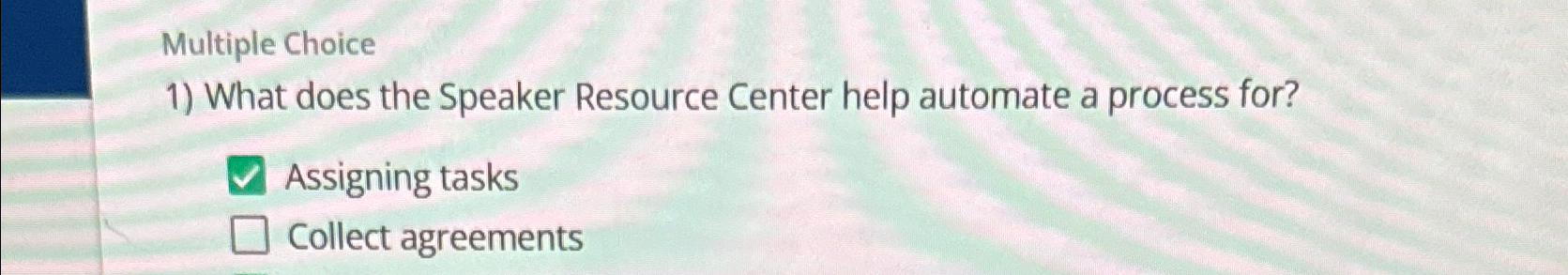  Multiple Choice What does the Speaker Resource Center help automate a
