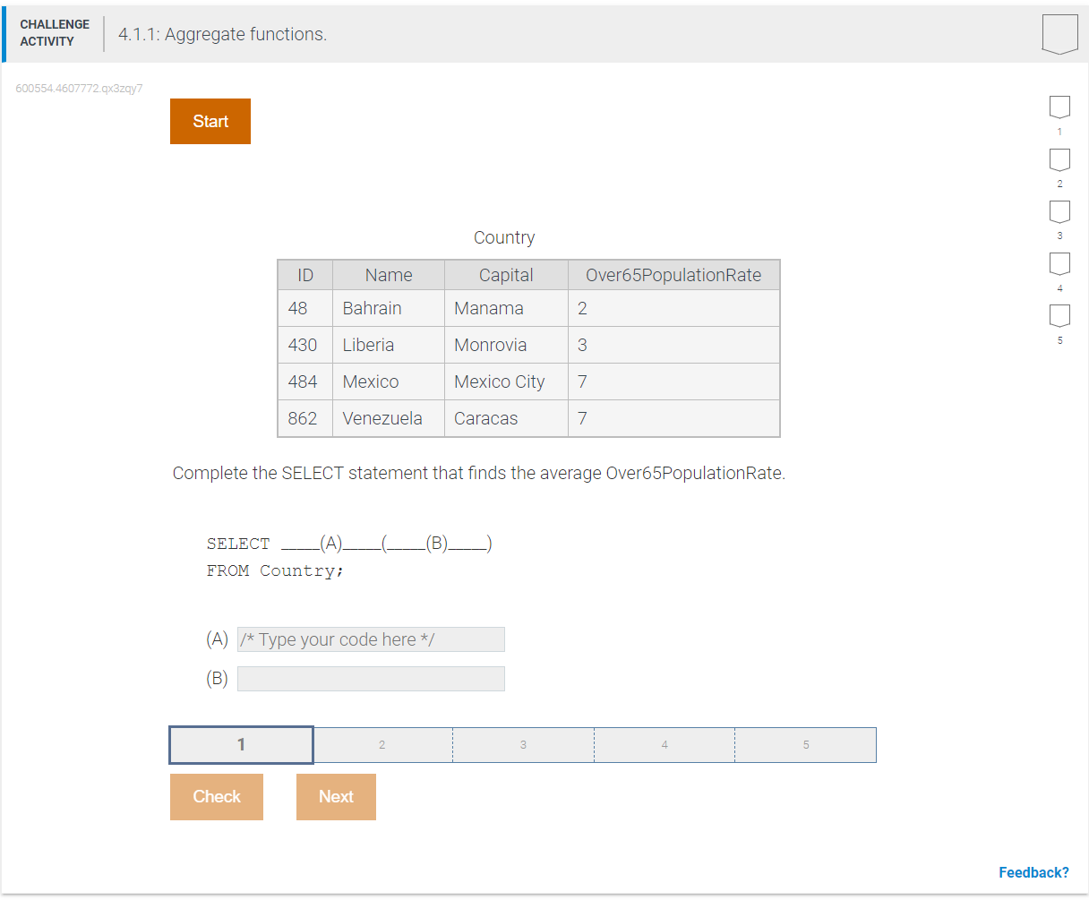  Country Complete the SELECT statement that finds the average Over65PopulationRate. SELECT