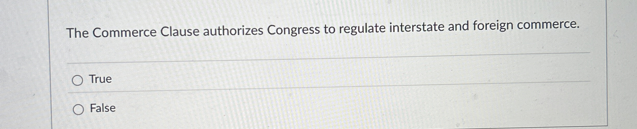  The Commerce Clause authorizes Congress to regulate interstate and foreign commerce.