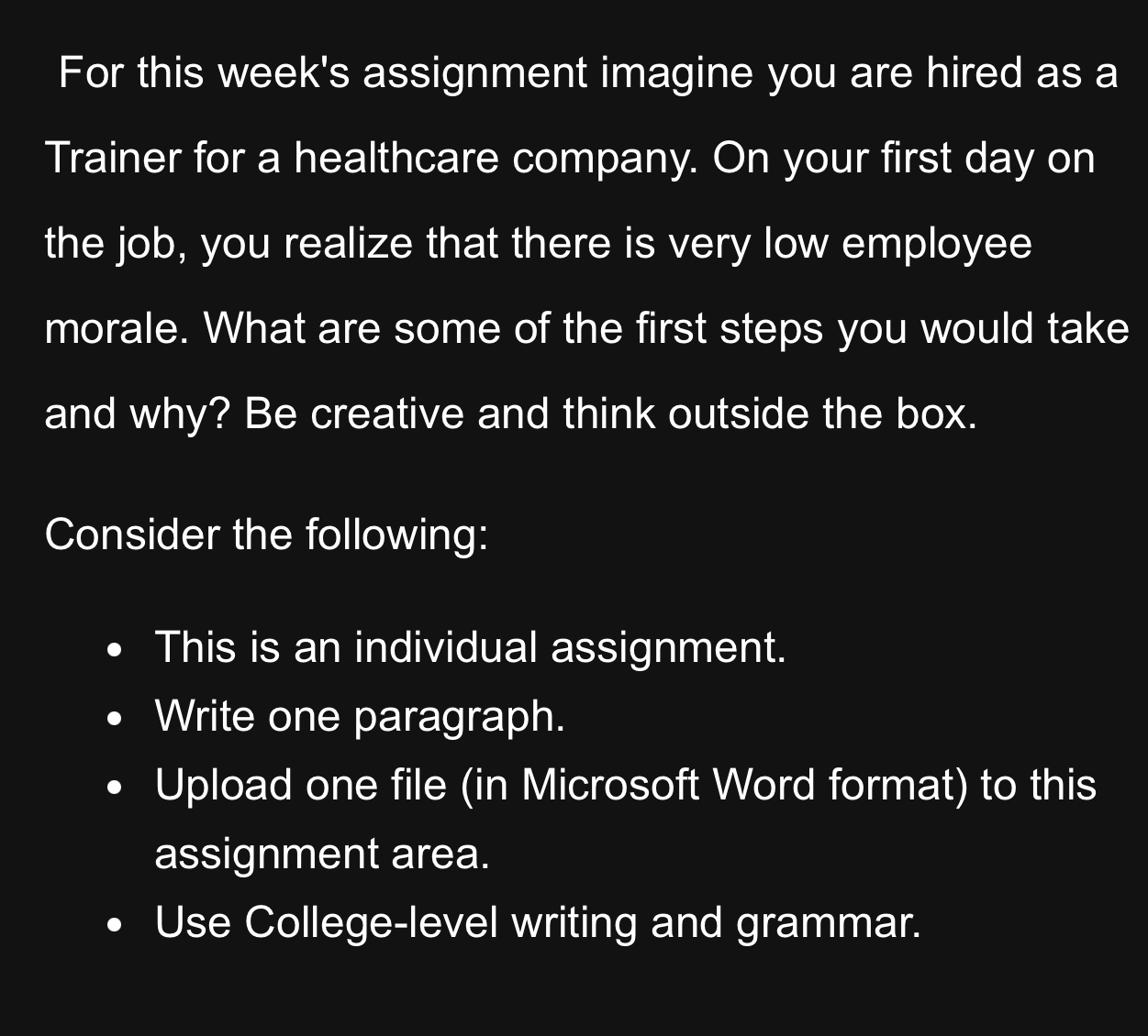  For this week's assignment imagine you are hired as a Trainer