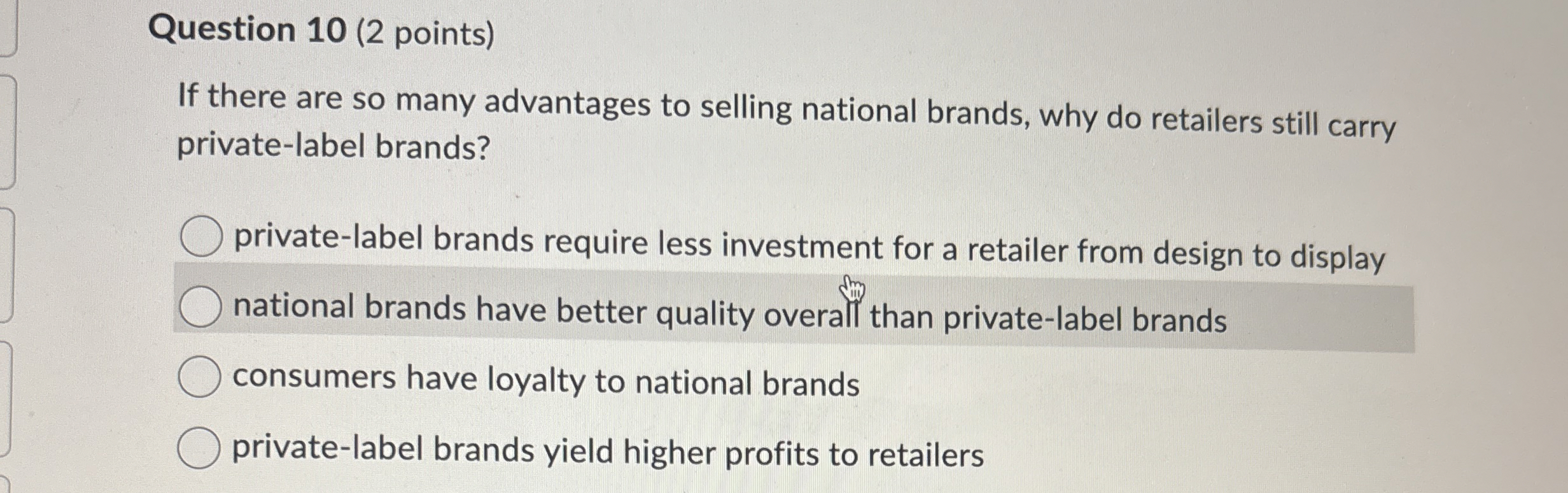  Question 10(2 points) If there are so many advantages to selling