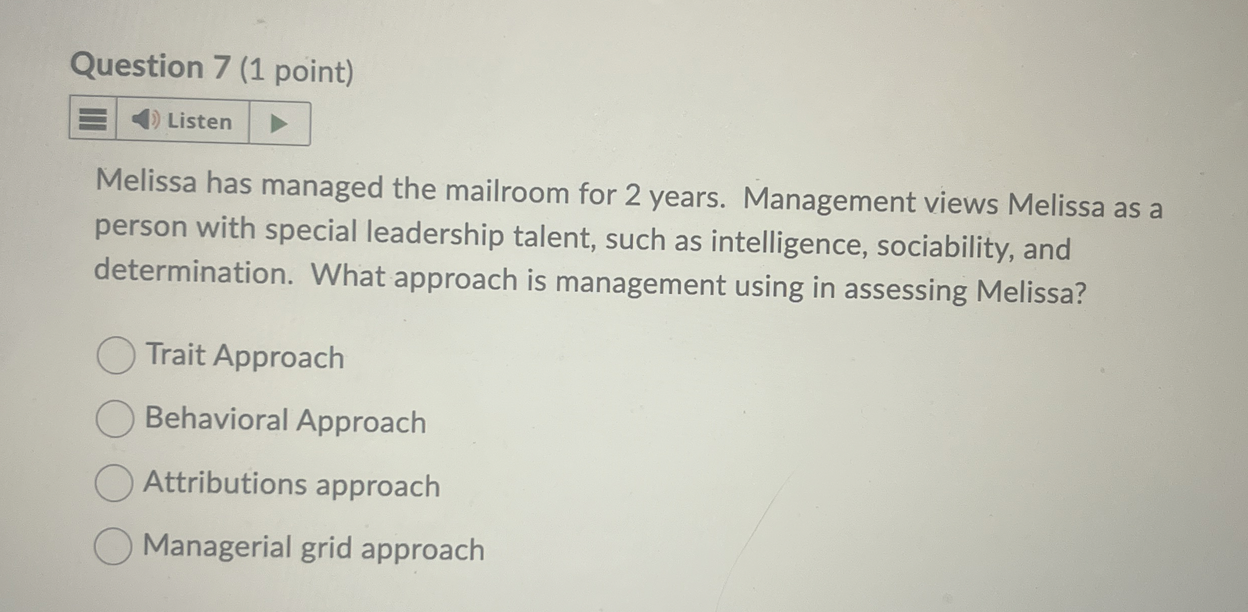  Question 7(1 point) Melissa has managed the mailroom for 2 years.