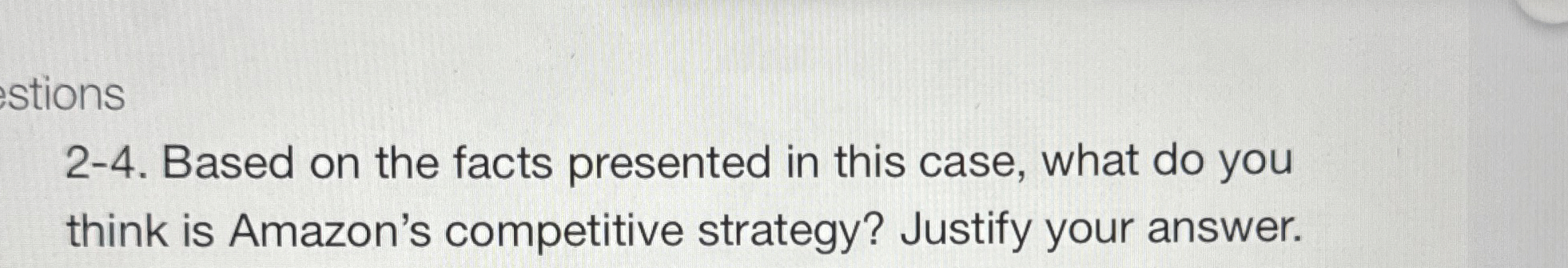  stions 2-4. Based on the facts presented in this case, what