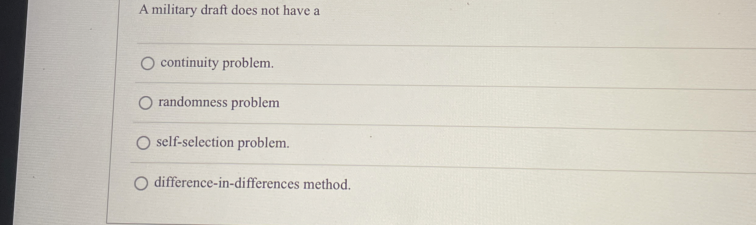  A military draft does not have a continuity problem. randomness problem