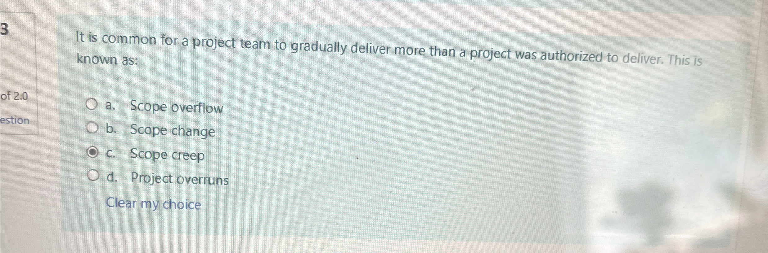  3 It is common for a project team to gradually deliver