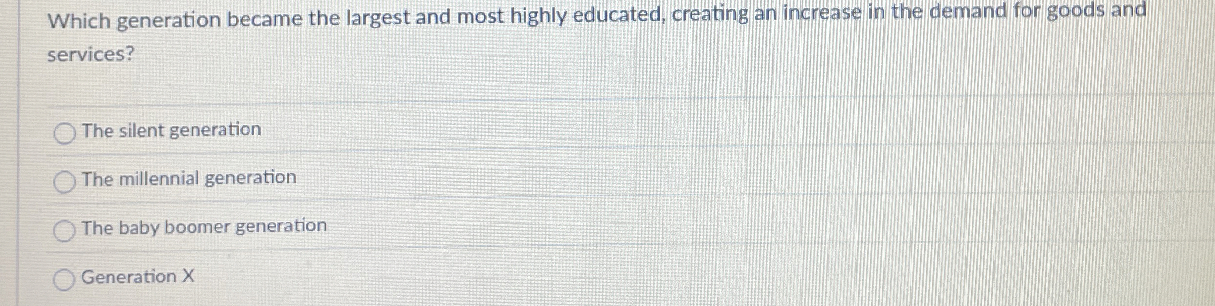  Which generation became the largest and most highly educated, creating an