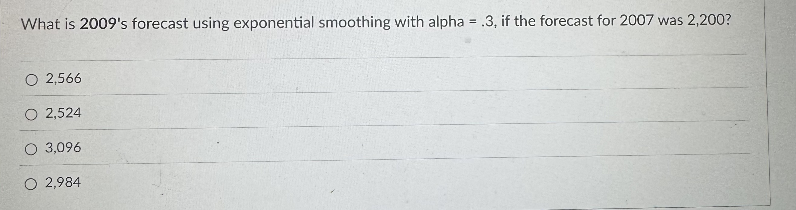  How to solve The following problems (operations management) What is 2009's