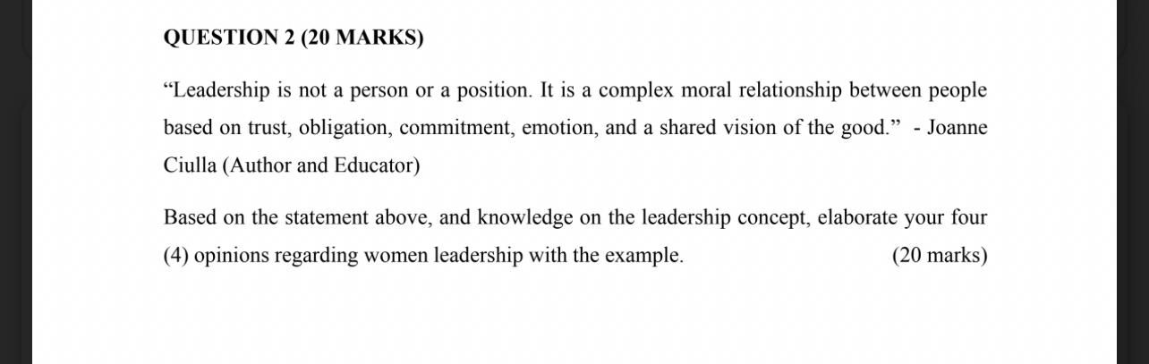  QUESTION 2(20 MARKS) "Leadership is not a person or a position.