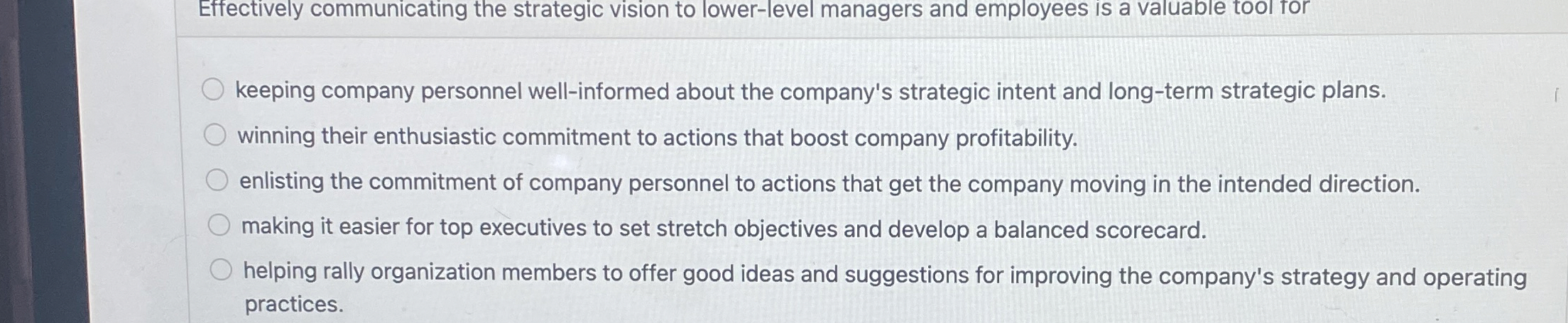  Effectively communicating the strategic vision to lower-level managers and employees is