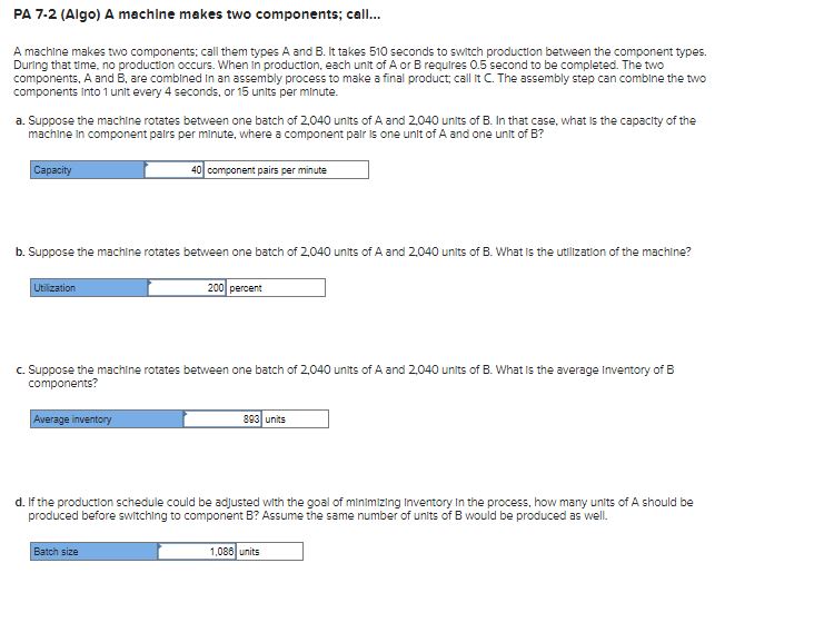  PA 7-2(Algo) A machine makes two components; call... A machine makes