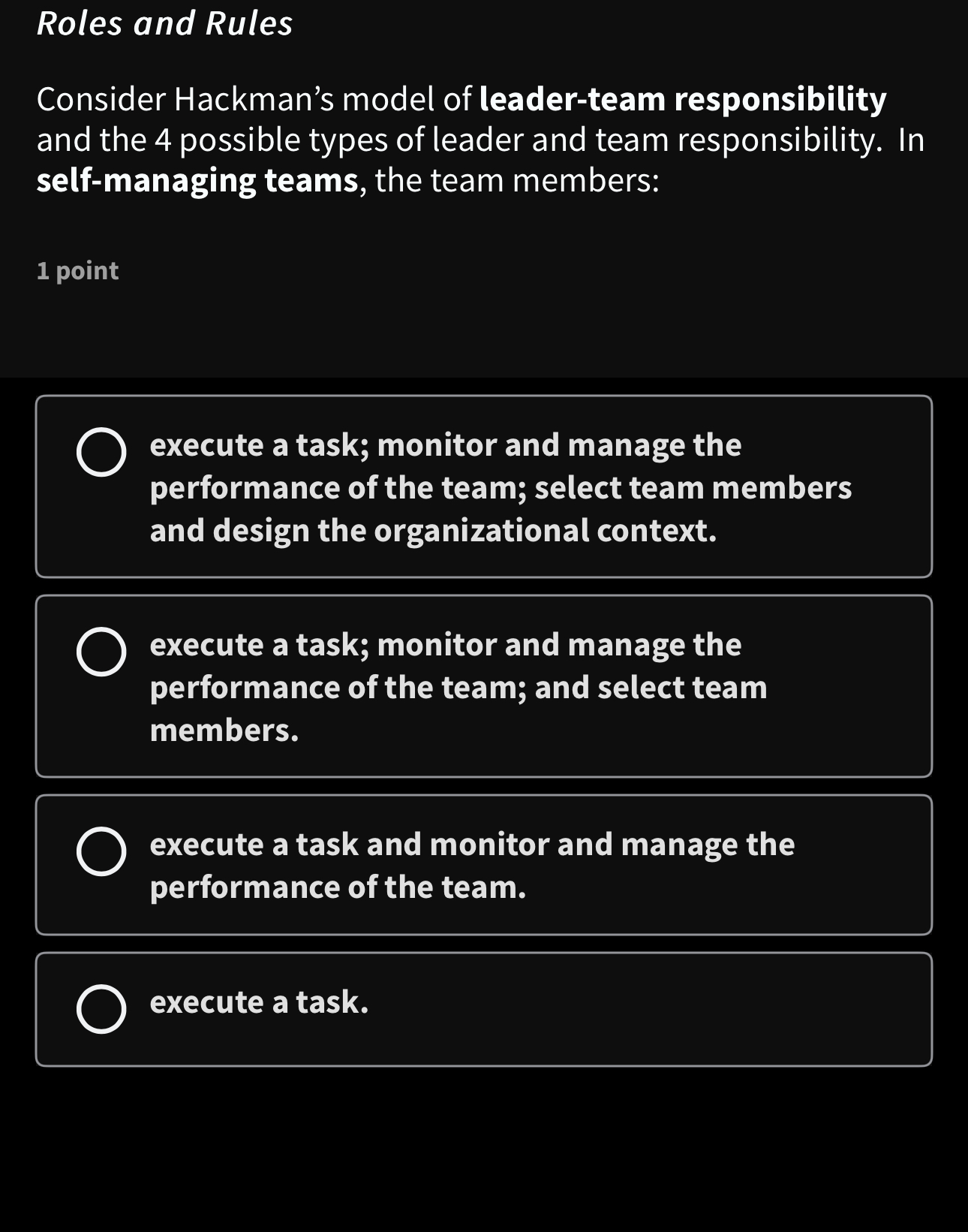  Roles and Rules Consider Hackman's model of leader-team responsibility and the