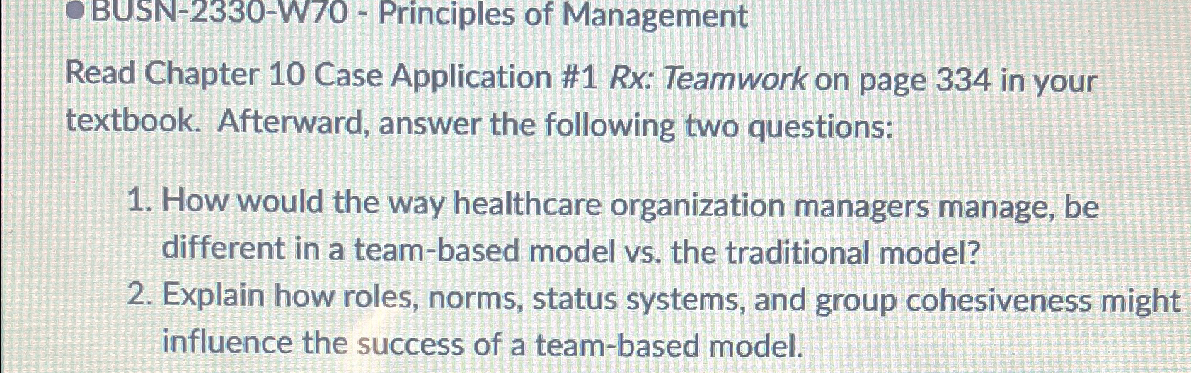  Read Chapter 10 Case Application #1 Rx: Teamwork on page 334