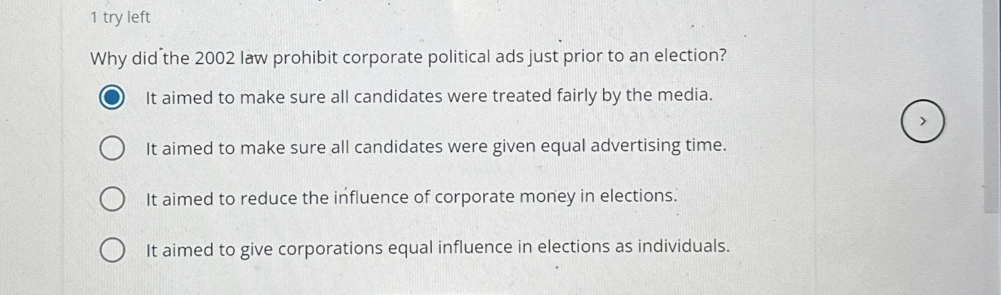  1 try left Why did the 2002 law prohibit corporate political